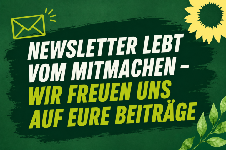 📬 Newsletter lebt vom Mitmachen – Wir freuen uns auf eure Beiträge